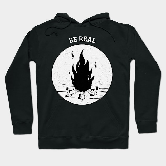 Be Real Motivational Quote Hoodie by SimpleTeez